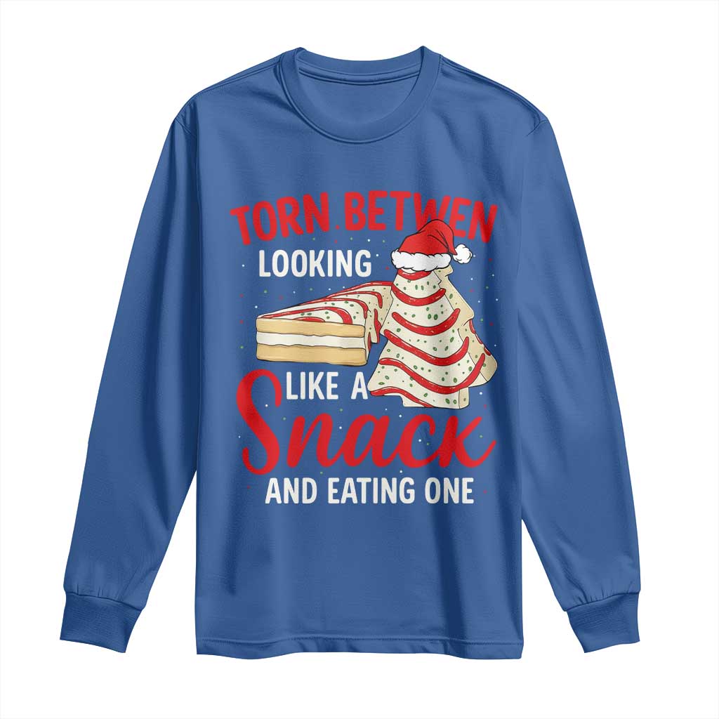 Torn Between Looking Like A Snack Or Eating One Christmas Long Sleeve Shirt Debbies Tree Cake - Wonder Print Shop