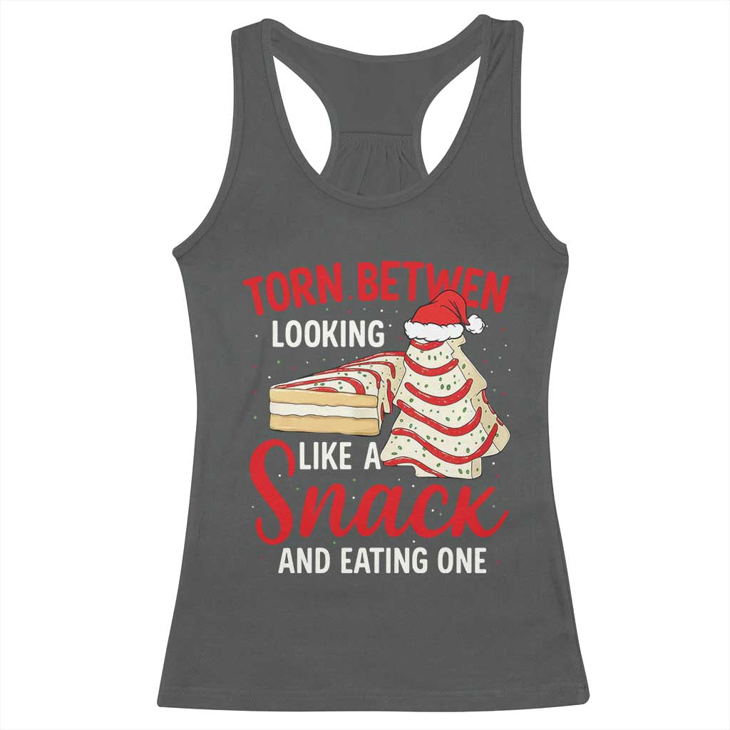 Torn Between Looking Like A Snack Or Eating One Christmas Racerback Tank Top Debbies Tree Cake - Wonder Print Shop