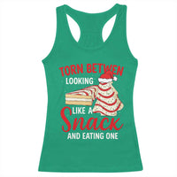 Torn Between Looking Like A Snack Or Eating One Christmas Racerback Tank Top Debbies Tree Cake - Wonder Print Shop