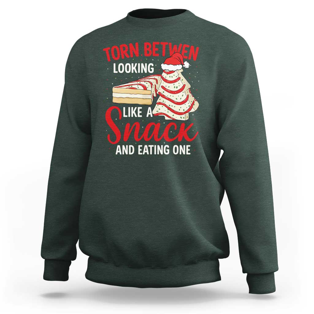 Torn Between Looking Like A Snack Or Eating One Christmas Sweatshirt Debbies Tree Cake - Wonder Print Shop