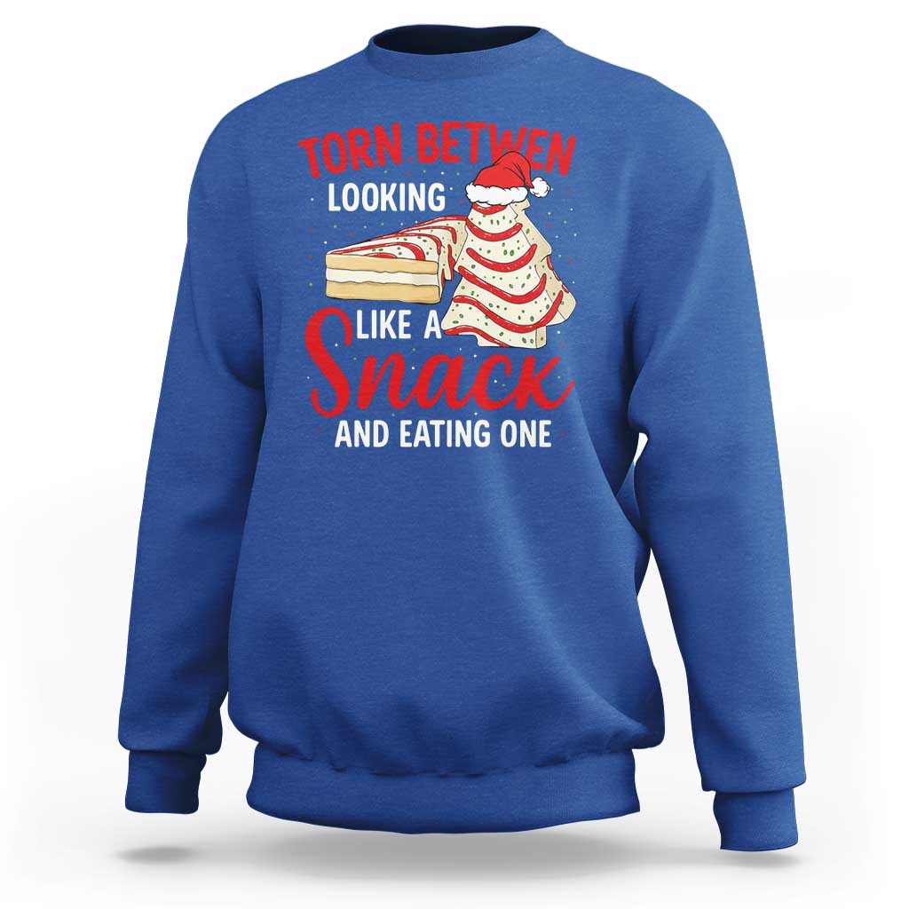 Torn Between Looking Like A Snack Or Eating One Christmas Sweatshirt Debbies Tree Cake - Wonder Print Shop