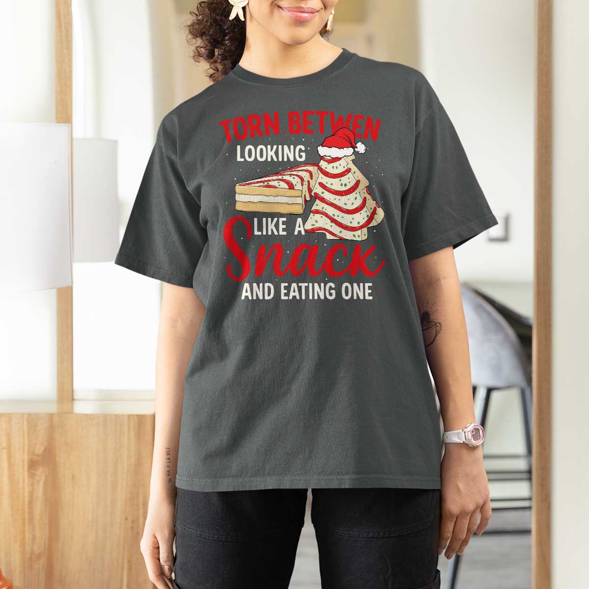 Torn Between Looking Like A Snack Or Eating One Christmas T Shirt For Women Debbies Tree Cake - Wonder Print Shop