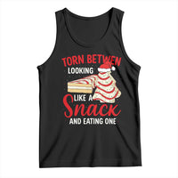 Torn Between Looking Like A Snack Or Eating One Christmas Tank Top Debbies Tree Cake - Wonder Print Shop