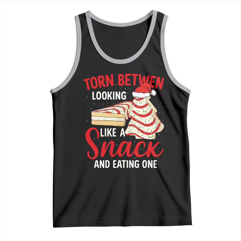 Torn Between Looking Like A Snack Or Eating One Christmas Tank Top Debbies Tree Cake - Wonder Print Shop
