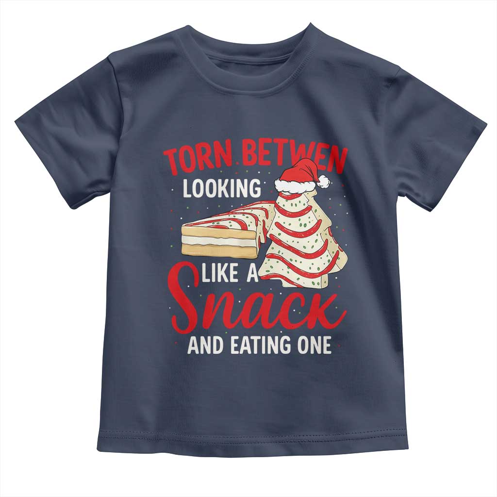 Torn Between Looking Like A Snack Or Eating One Christmas Toddler T Shirt Debbies Tree Cake - Wonder Print Shop