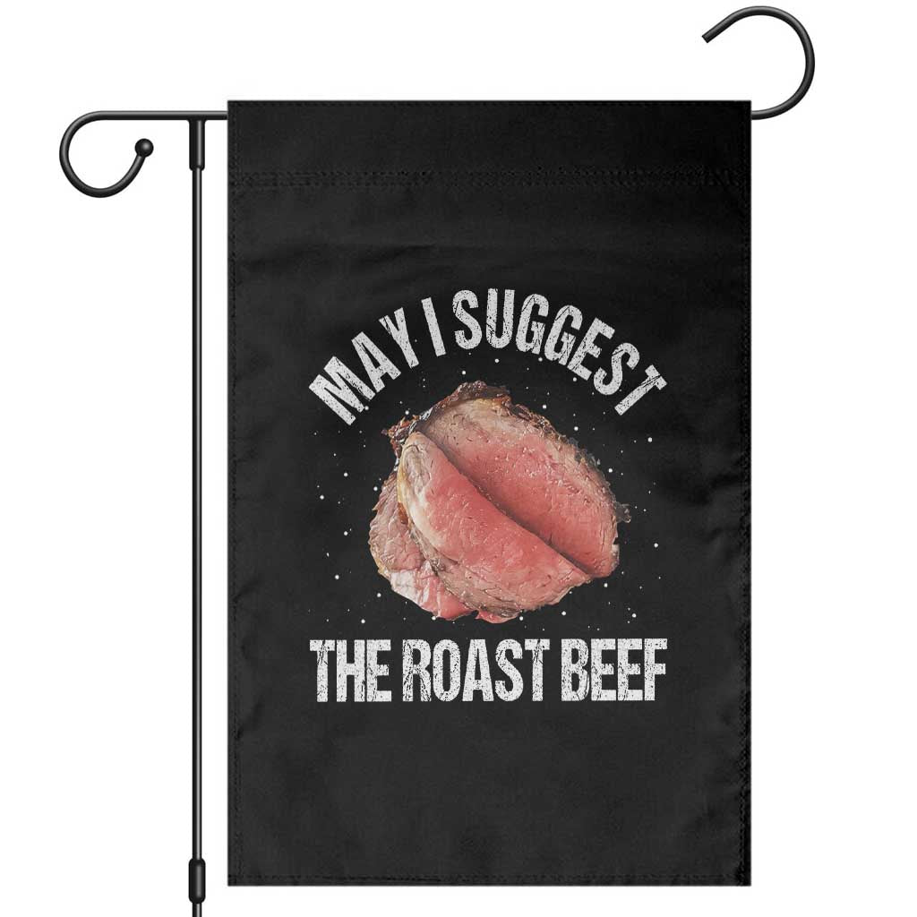 Funny Dank Meme Garden Flag May I Suggest The Roast Beef - Wonder Print Shop