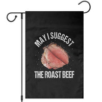 Funny Dank Meme Garden Flag May I Suggest The Roast Beef - Wonder Print Shop