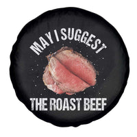 Funny Dank Meme Spare Tire Cover May I Suggest The Roast Beef - Wonder Print Shop