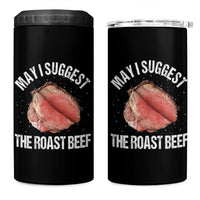 Funny Dank Meme 4 in 1 Can Cooler Tumbler May I Suggest The Roast Beef - Wonder Print Shop