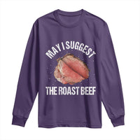 Funny Dank Meme Long Sleeve Shirt May I Suggest The Roast Beef - Wonder Print Shop