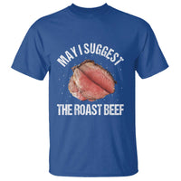 Funny Dank Meme T Shirt May I Suggest The Roast Beef - Wonder Print Shop