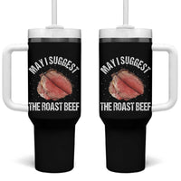 Funny Dank Meme Tumbler With Handle May I Suggest The Roast Beef - Wonder Print Shop