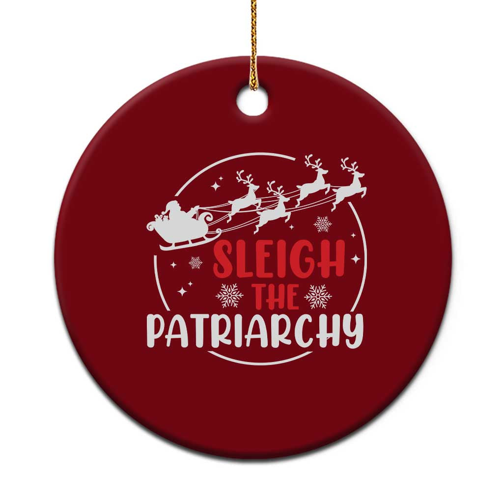 Sleigh The Patriarchy Ceramic Ornament Feminist Christmas Womens Rights - Wonder Print Shop