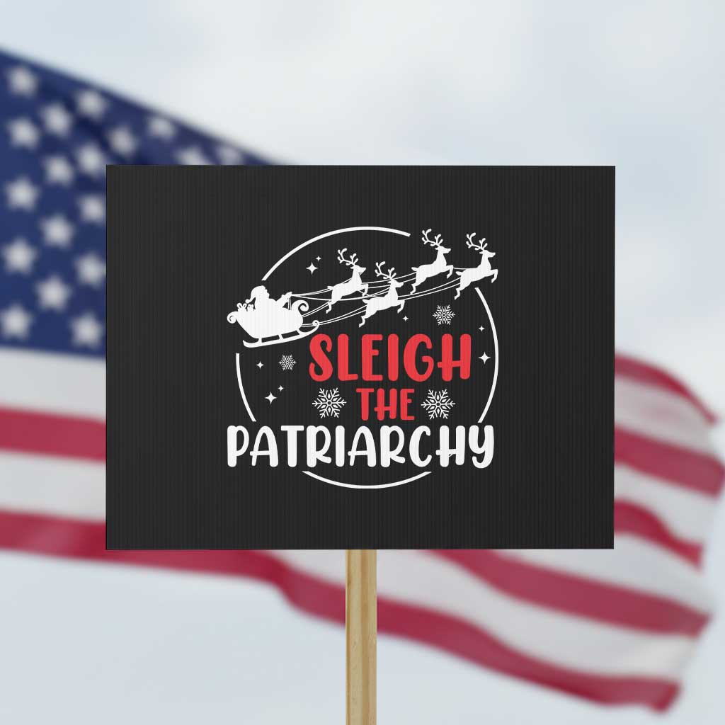 Sleigh The Patriarchy Protest Sign Feminist Christmas Womens Rights - Wonder Print Shop