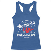 Sleigh The Patriarchy Racerback Tank Top Feminist Christmas Womens Rights - Wonder Print Shop