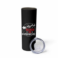 Sleigh The Patriarchy Skinny Tumbler Feminist Christmas Womens Rights - Wonder Print Shop
