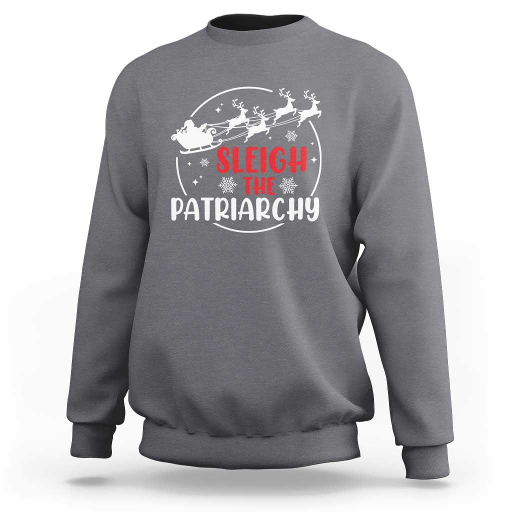 Sleigh The Patriarchy Sweatshirt Feminist Christmas Womens Rights - Wonder Print Shop