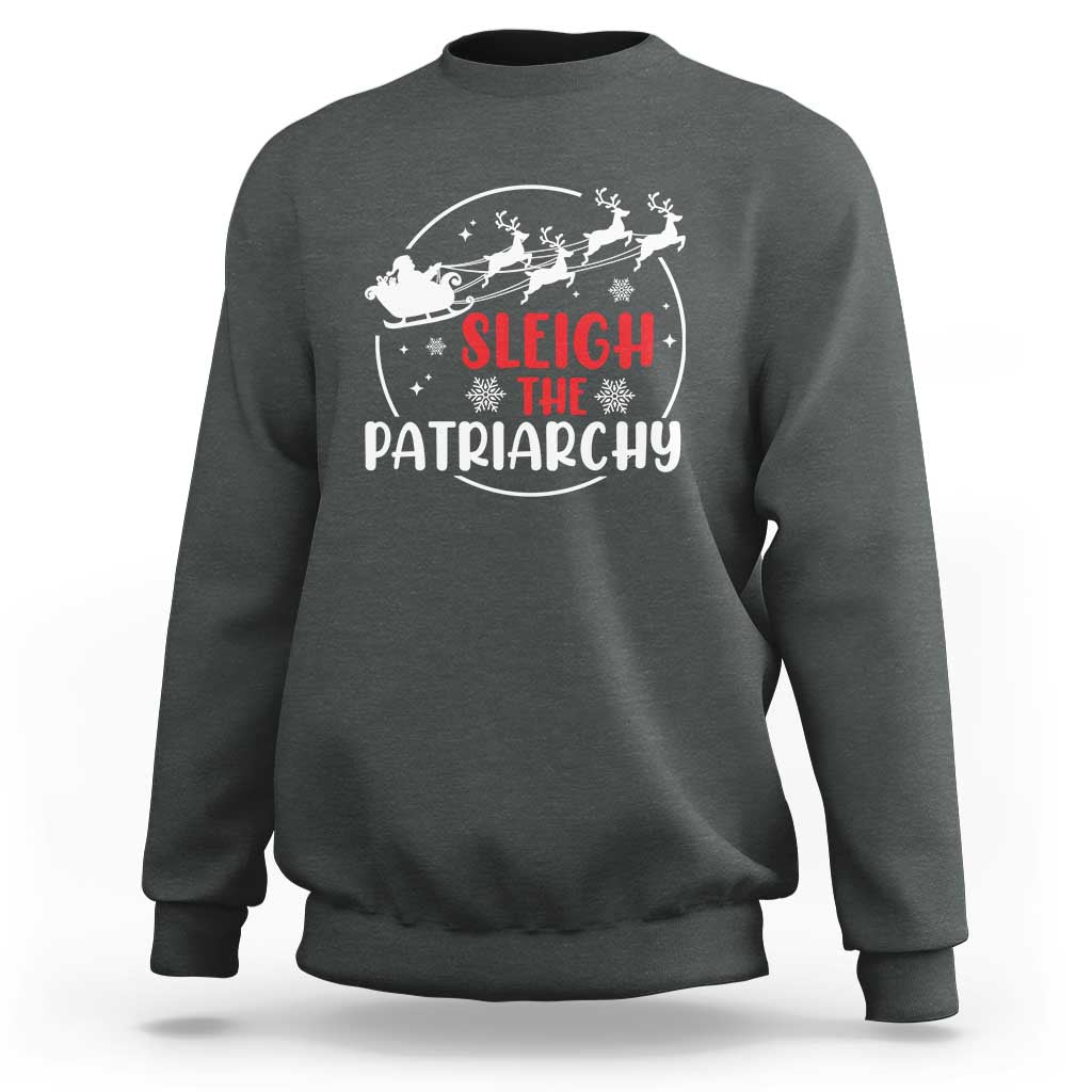 Sleigh The Patriarchy Sweatshirt Feminist Christmas Womens Rights - Wonder Print Shop