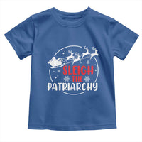 Sleigh The Patriarchy Toddler T Shirt Feminist Christmas Womens Rights - Wonder Print Shop