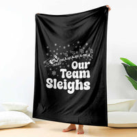 Our Team Sleighs Christmas Matching Group Throw Blanket Office Team - Wonder Print Shop