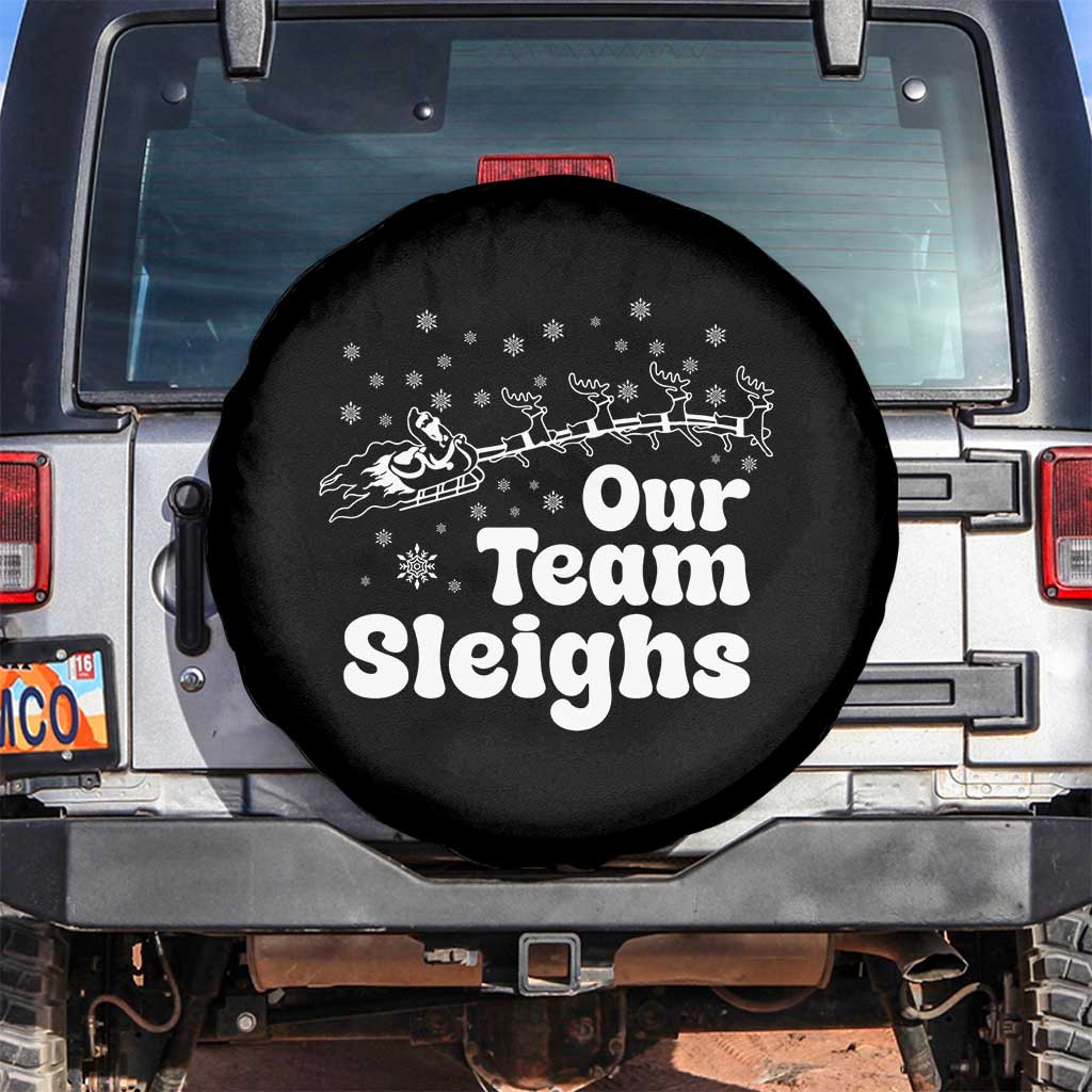 Our Team Sleighs Christmas Matching Group Spare Tire Cover Office Team - Wonder Print Shop