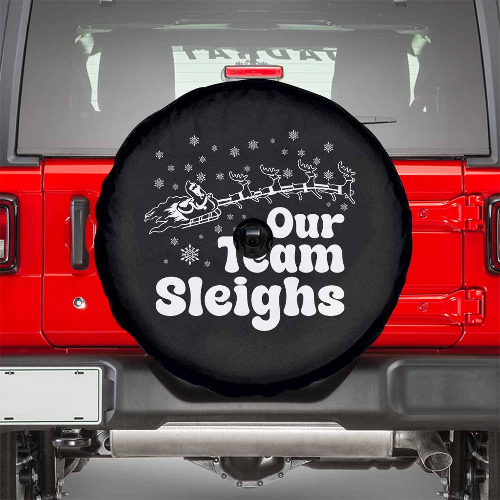 Our Team Sleighs Christmas Matching Group Spare Tire Cover Office Team - Wonder Print Shop