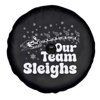 Our Team Sleighs Christmas Matching Group Spare Tire Cover Office Team - Wonder Print Shop