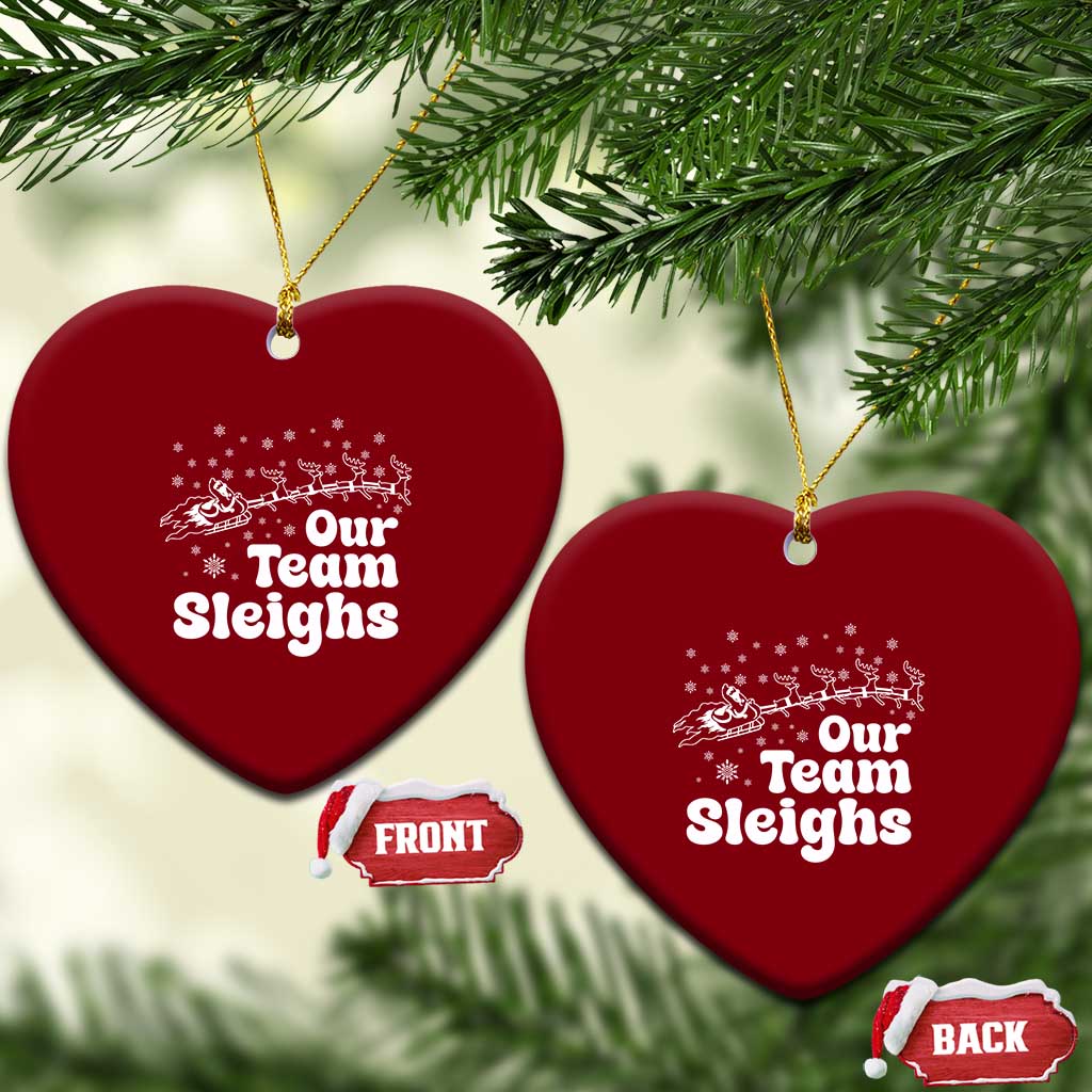 Our Team Sleighs Christmas Matching Group Ceramic Ornament Office Team - Wonder Print Shop
