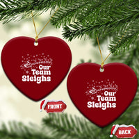 Our Team Sleighs Christmas Matching Group Ceramic Ornament Office Team - Wonder Print Shop