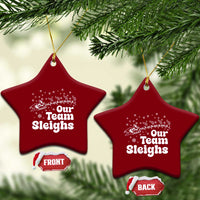 Our Team Sleighs Christmas Matching Group Ceramic Ornament Office Team - Wonder Print Shop