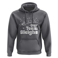 Our Team Sleighs Christmas Matching Group Hoodie Office Team - Wonder Print Shop