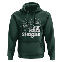 Our Team Sleighs Christmas Matching Group Hoodie Office Team - Wonder Print Shop