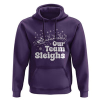Our Team Sleighs Christmas Matching Group Hoodie Office Team - Wonder Print Shop