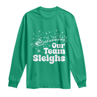Our Team Sleighs Christmas Matching Group Long Sleeve Shirt Office Team - Wonder Print Shop