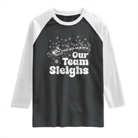 Our Team Sleighs Christmas Matching Group Raglan Shirt Office Team - Wonder Print Shop