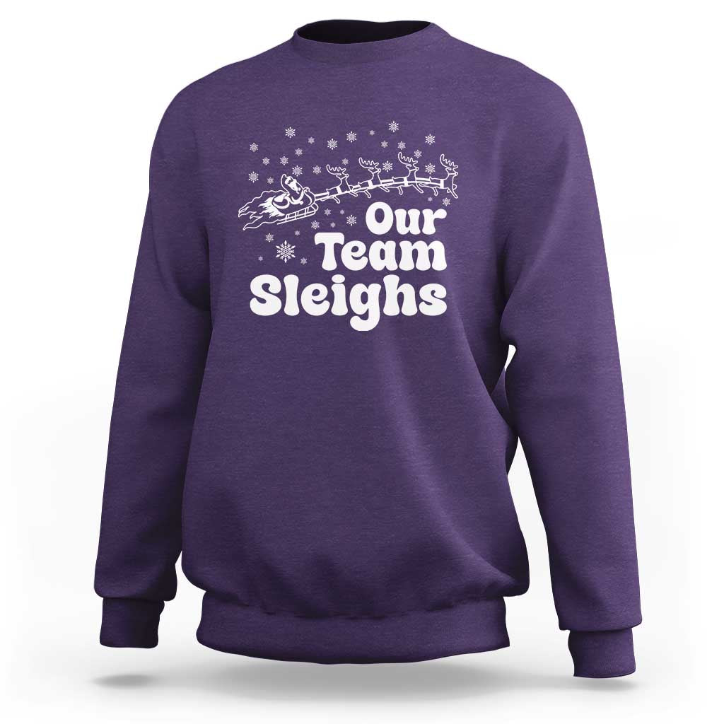 Our Team Sleighs Christmas Matching Group Sweatshirt Office Team - Wonder Print Shop