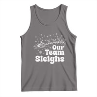 Our Team Sleighs Christmas Matching Group Tank Top Office Team - Wonder Print Shop