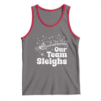 Our Team Sleighs Christmas Matching Group Tank Top Office Team - Wonder Print Shop