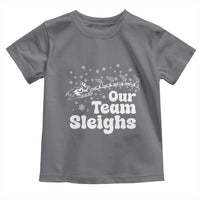 Our Team Sleighs Christmas Matching Group Toddler T Shirt Office Team - Wonder Print Shop