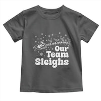 Our Team Sleighs Christmas Matching Group Toddler T Shirt Office Team - Wonder Print Shop