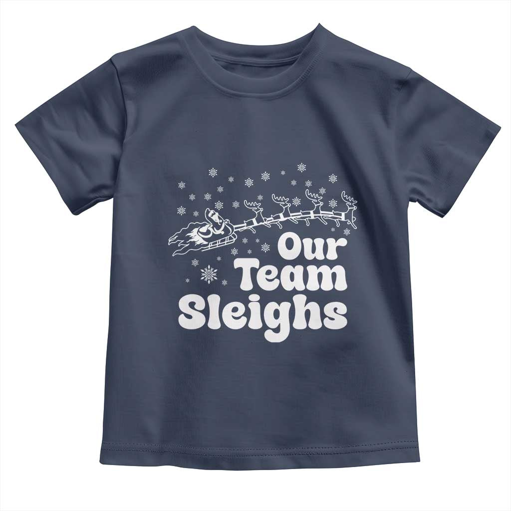 Our Team Sleighs Christmas Matching Group Toddler T Shirt Office Team - Wonder Print Shop
