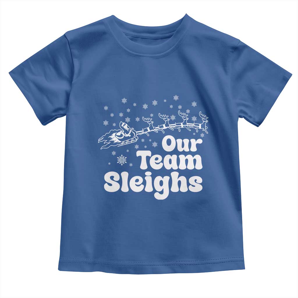 Our Team Sleighs Christmas Matching Group Toddler T Shirt Office Team - Wonder Print Shop