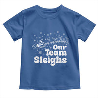 Our Team Sleighs Christmas Matching Group Toddler T Shirt Office Team - Wonder Print Shop