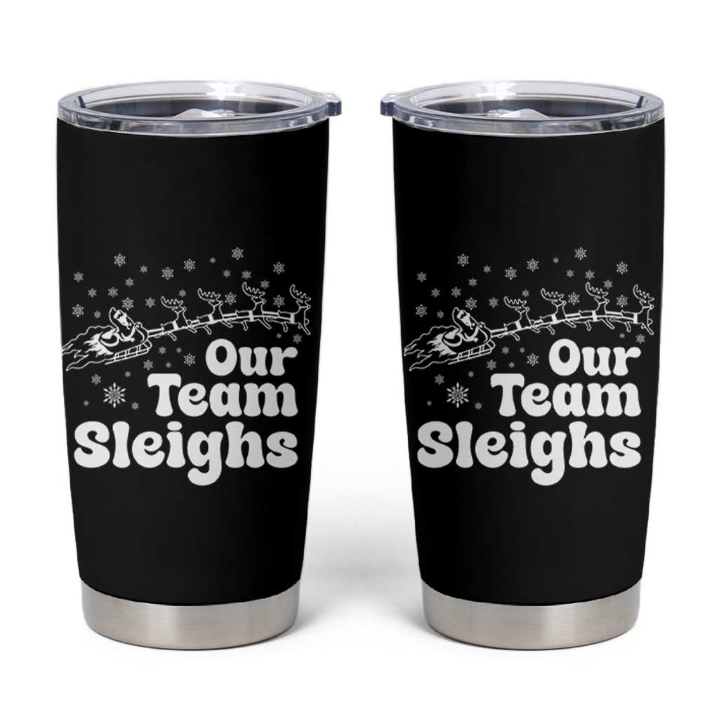 Our Team Sleighs Christmas Matching Group Tumbler Cup Office Team - Wonder Print Shop