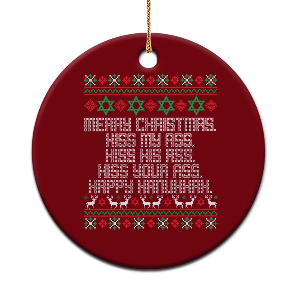 Merry Christmas Kiss My Ass Happy Hanukkah Ceramic Ornament - Wonder Print Shop