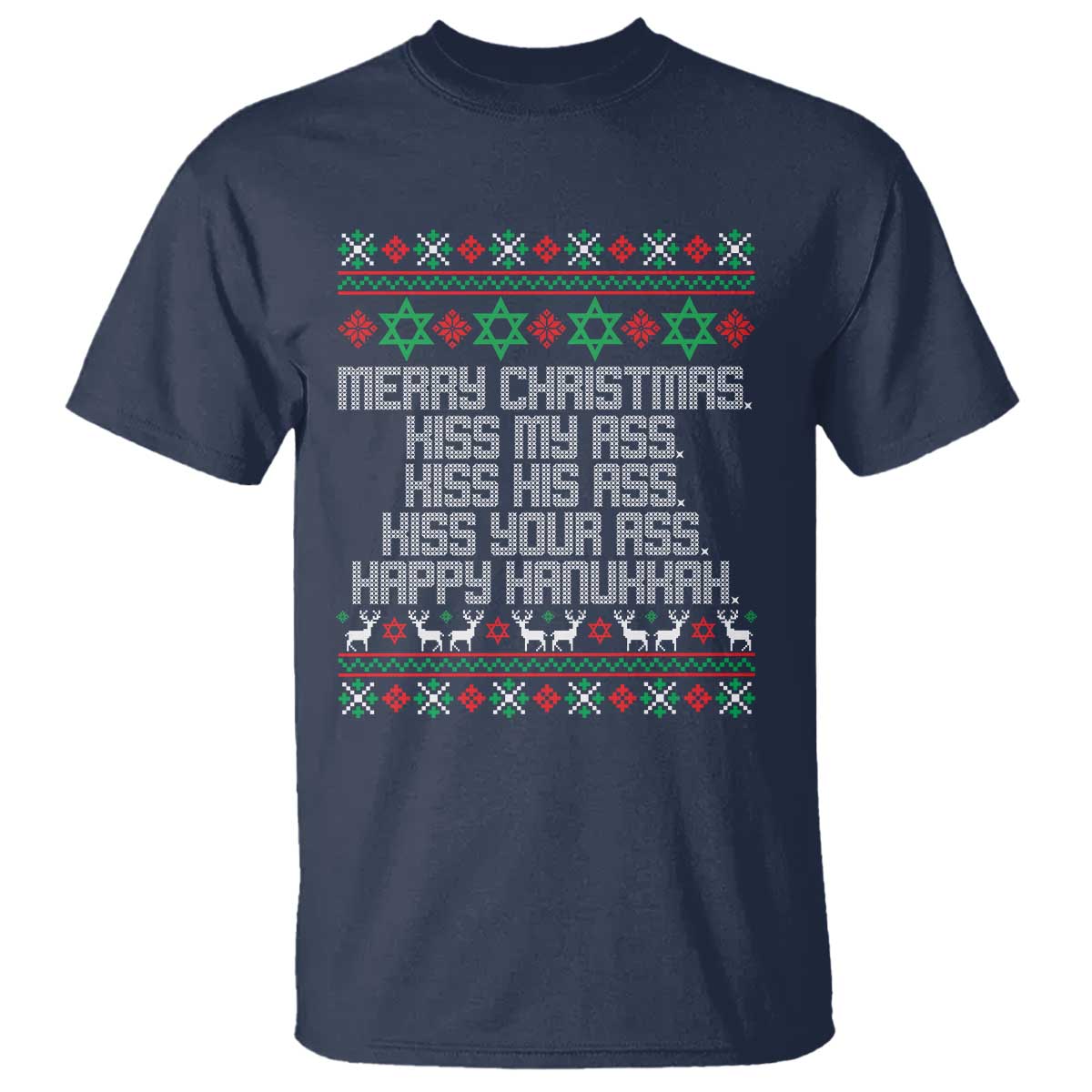 Merry Christmas Kiss My Ass Happy Hanukkah T Shirt - Wonder Print Shop