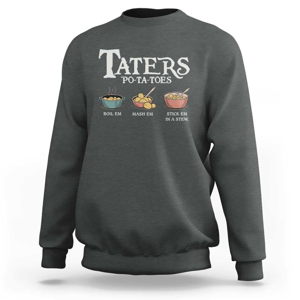 Taters Potatoes Sweatshirt Funny Movie Fans Holiday Gift - Wonder Print Shop