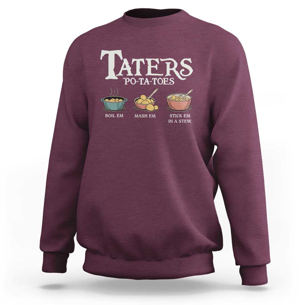 Taters Potatoes Sweatshirt Funny Movie Fans Holiday Gift - Wonder Print Shop