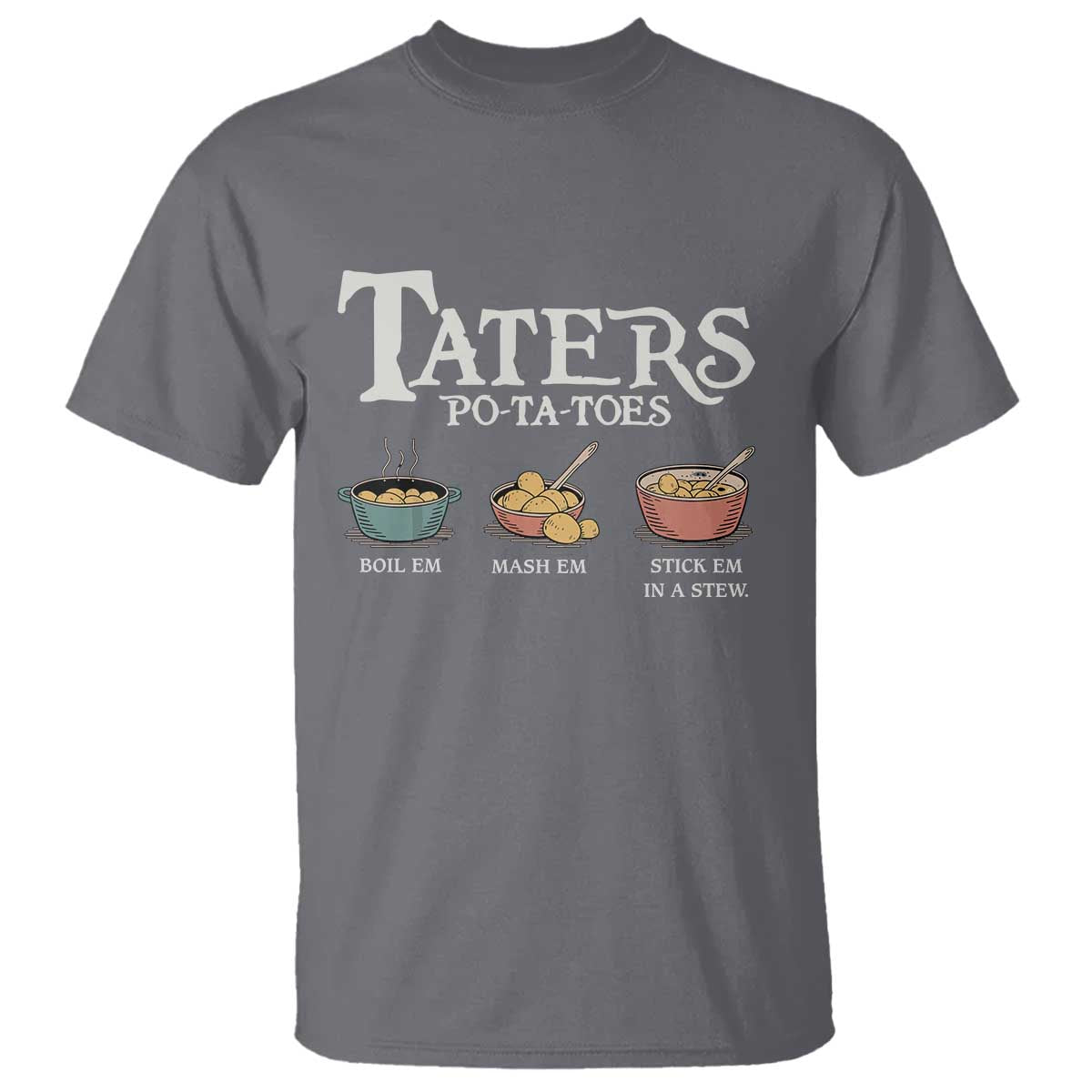 Taters Potatoes T Shirt Funny Movie Fans Holiday Gift - undefined