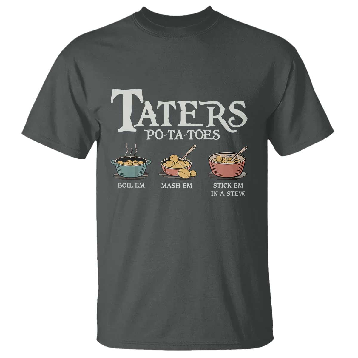 Taters Potatoes T Shirt Funny Movie Fans Holiday Gift - undefined